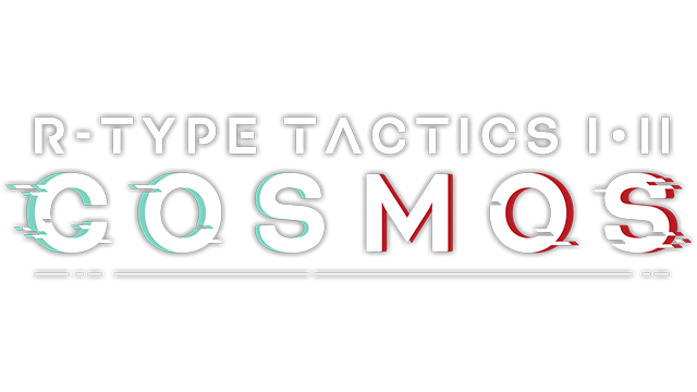 R-TYPE TACTICS I • II COSMOS